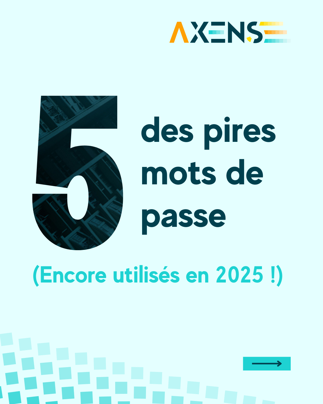 Les 5 pires mots de passes