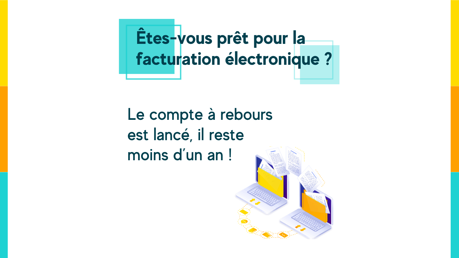 est ce qFacturation électronique : êtes-vous prêt pour 2026 ?