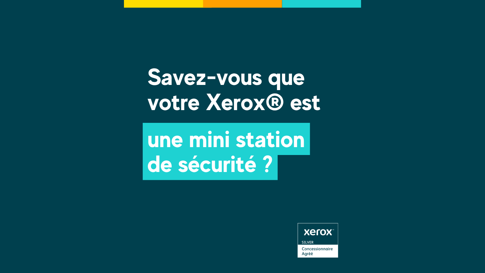 Pourquoi vos imprimantes Xerox® font partie du système à protéger