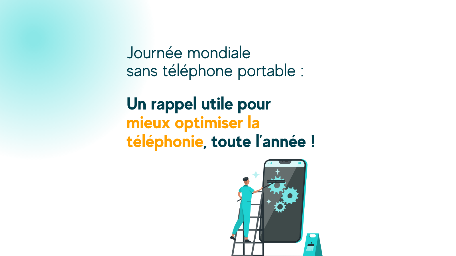 Journée sans téléphone : et si on parlait plutôt de téléphonie optimisée ?