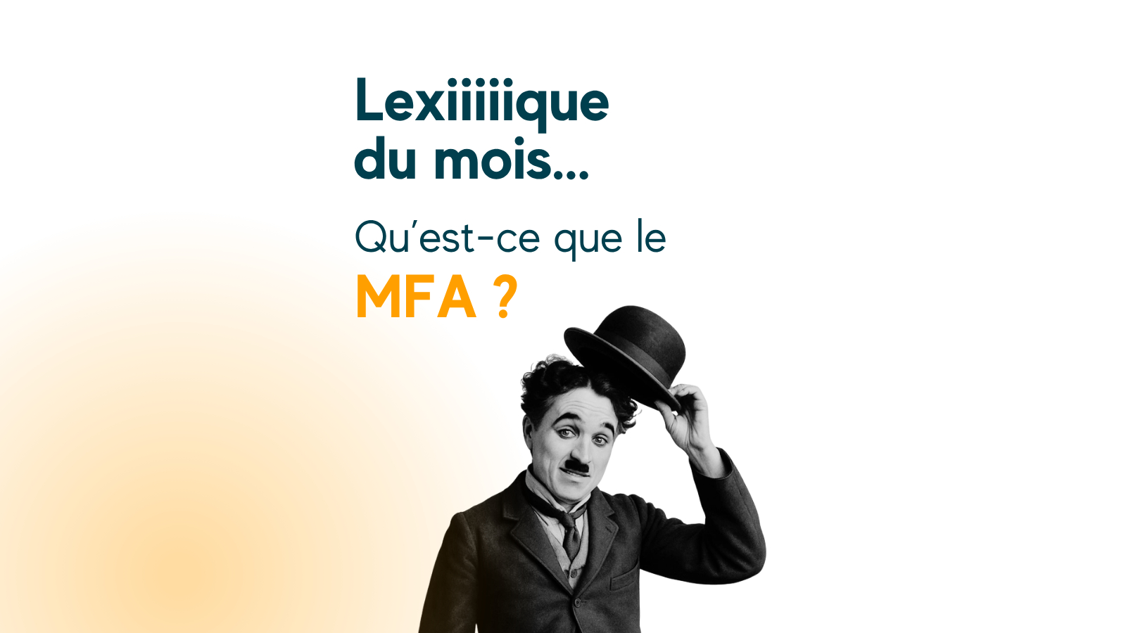 Le lexique cybersécurité : qu&rsquo;est-ce que le MFA ?