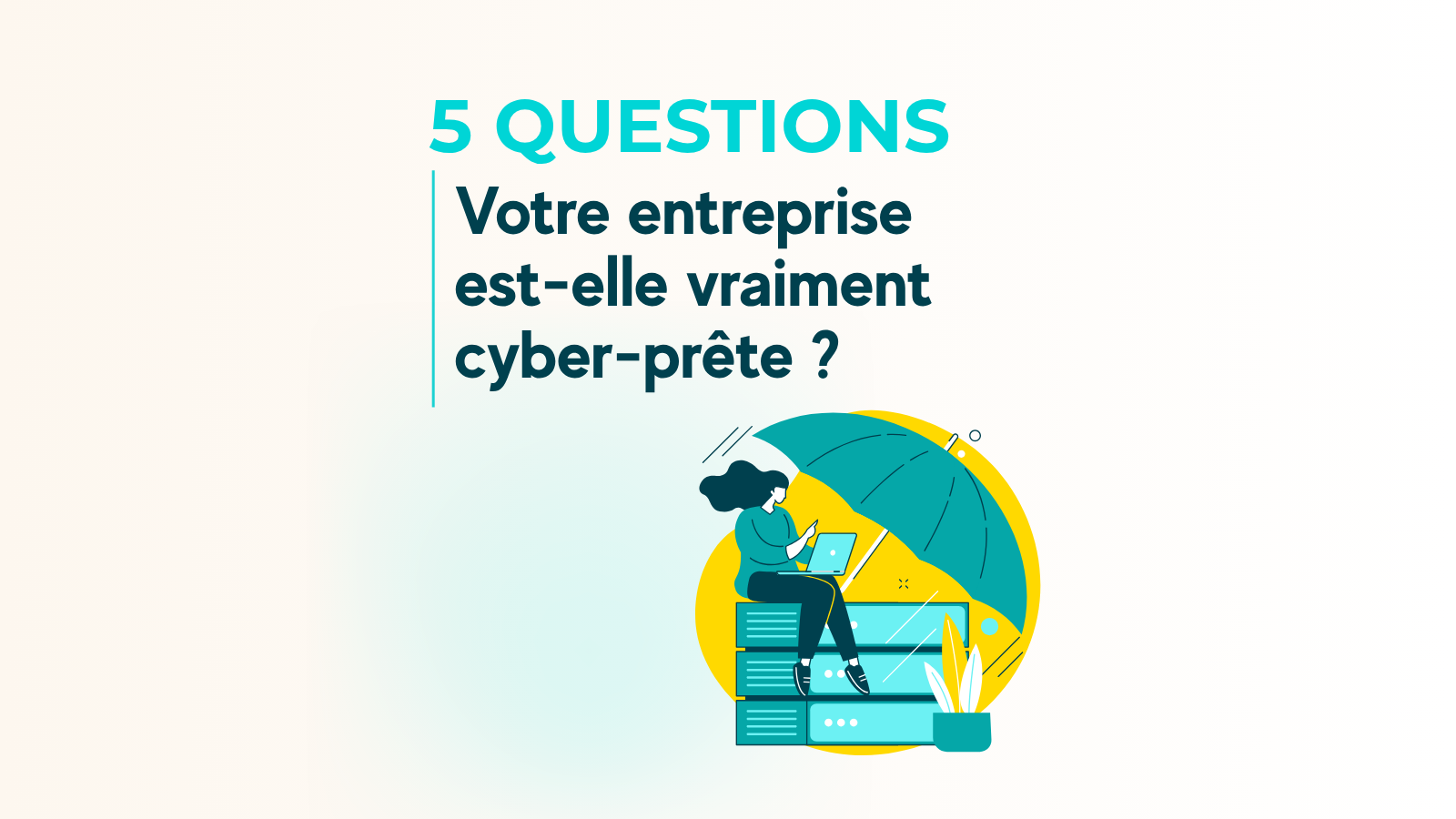 Cybersécurité en entreprise : êtes-vous vraiment bien protégé ?